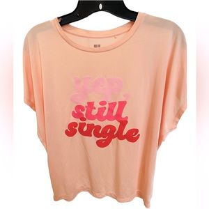 Women’s “Yep. Still Single” Short Sleeve Tee Small